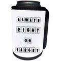 3dRose Alexis Design - Focus - Always right on target cross hairs text on white background - Can Cooler Bottle Wrap (cc_286137)