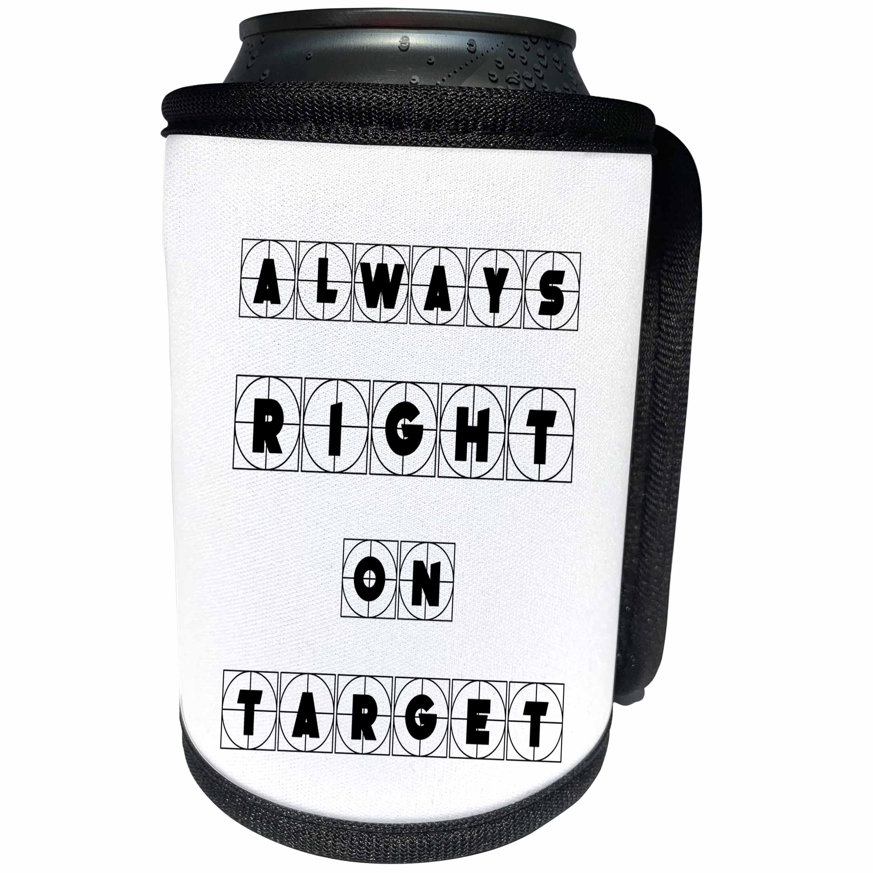 3dRose Alexis Design - Focus - Always right on target cross hairs text on white background - Can Cooler Bottle Wrap (cc_286137)