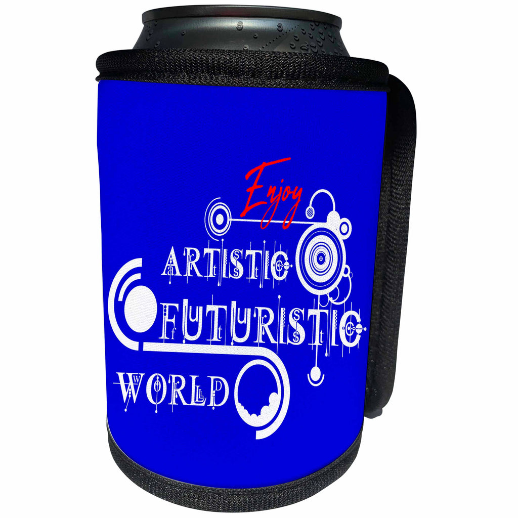3dRose Alexis Design - Decorative Text - Enjoy Artistic Futuristic World modernist text composition on blue - Can Cooler Bottle Wrap (cc_286509)