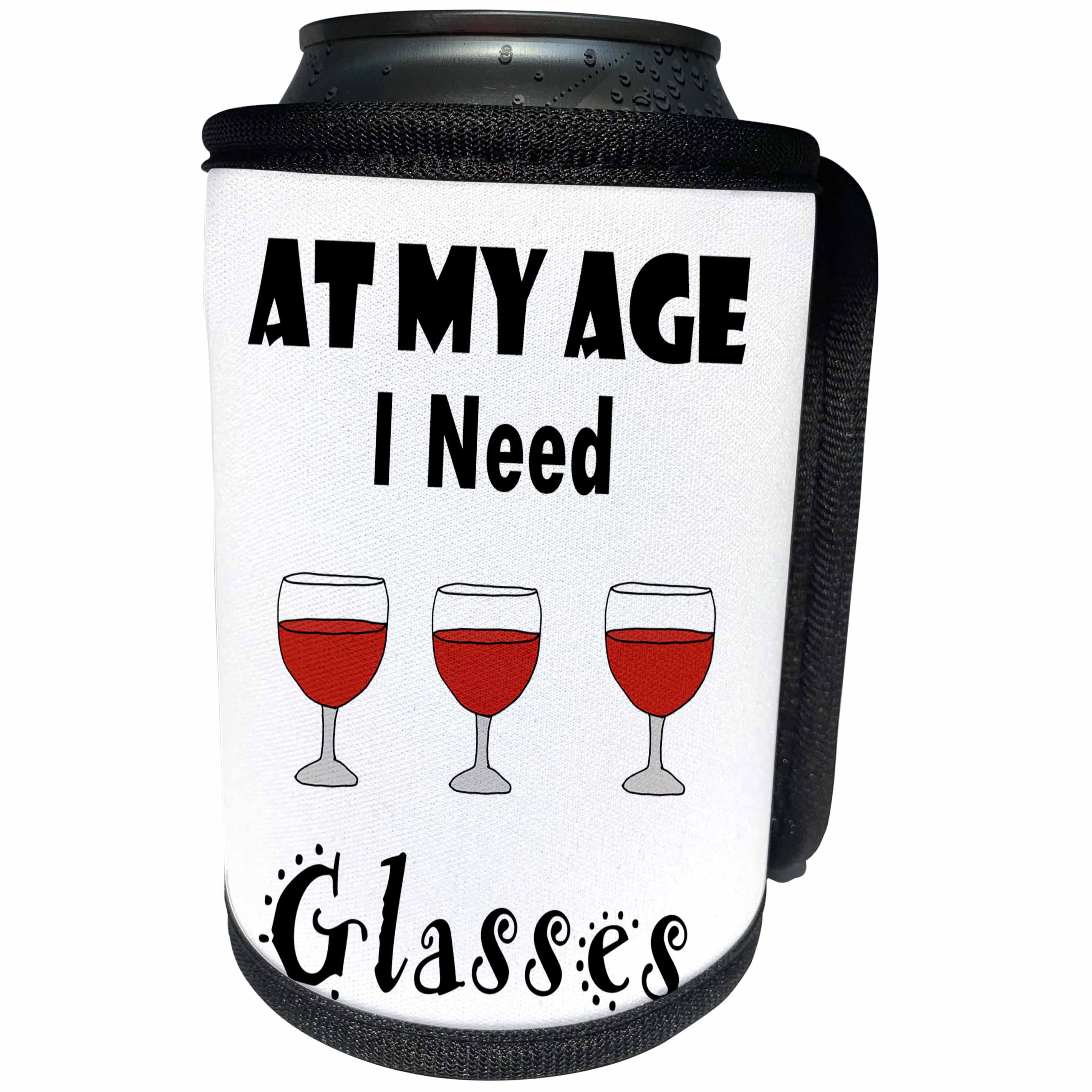 3dRose All Smiles Art Drinking - Funny Cool At my Age I need Glasses Wine Lovers Cartoon - Can Cooler Bottle Wrap (cc_287927)