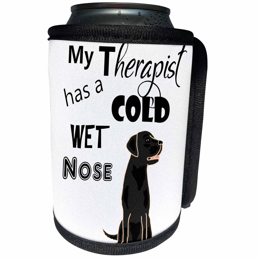 3dRose All Smiles Art Pets - Funny My Therapist has a Cold Wet Nose Labrador Retriever - Can Cooler Bottle Wrap (cc_287952)