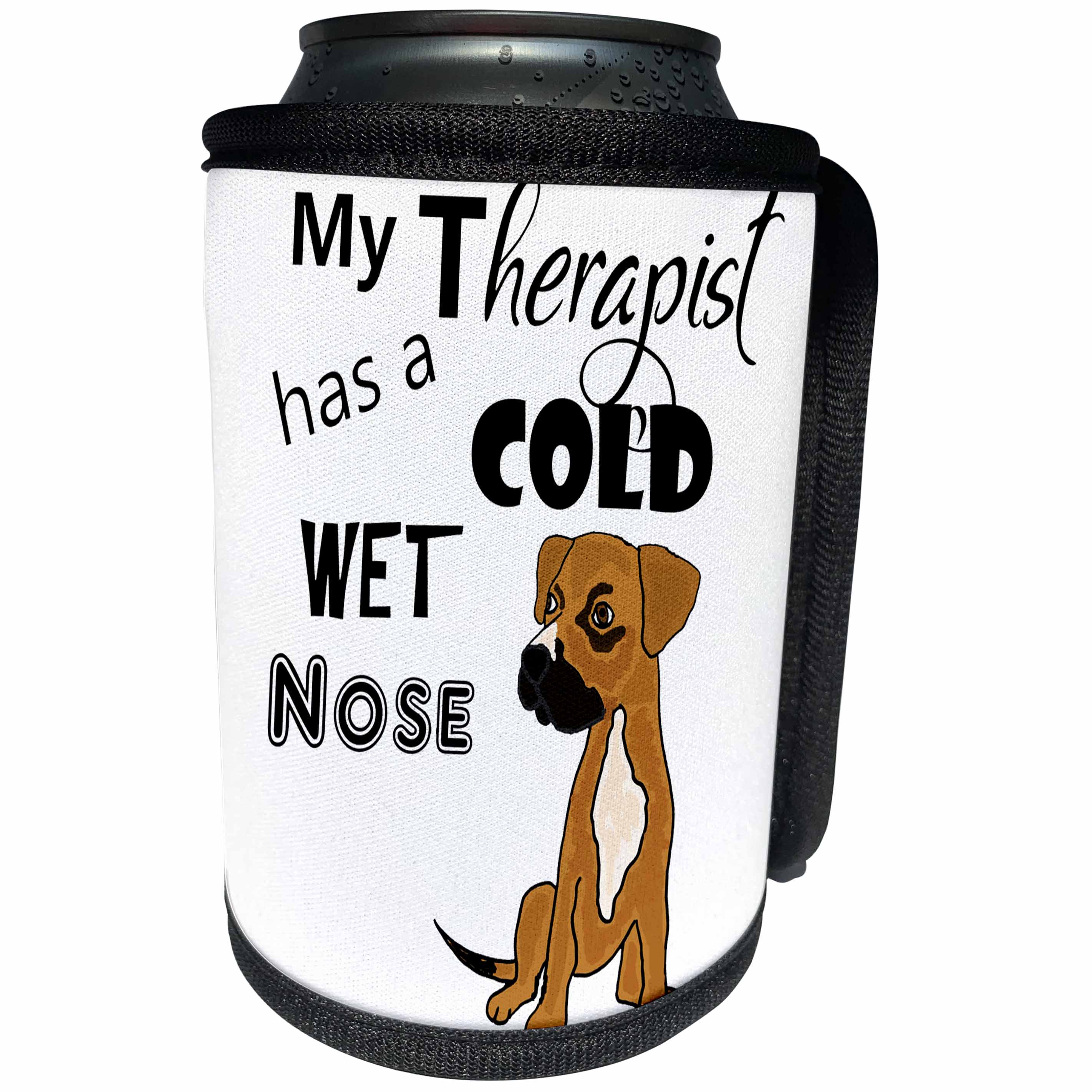 3dRose All Smiles Art Pets - Fun My Therapist has a Cold Wet Nose Boxer Mix Rescue Dog - Can Cooler Bottle Wrap (cc_287955)