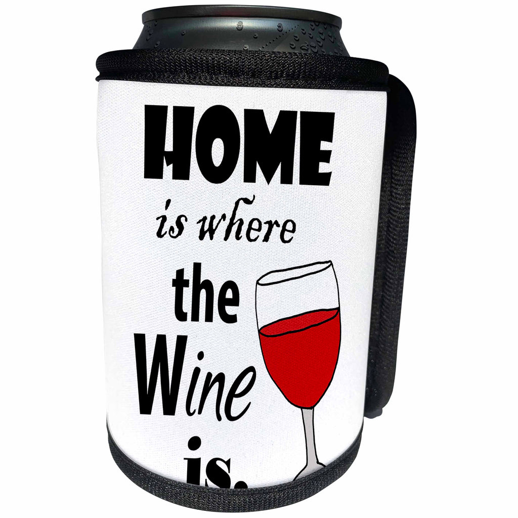 3dRose All Smiles Art Drinking - Funny Home is where the Wine is Wine Lovers Design - Can Cooler Bottle Wrap (cc_287981)