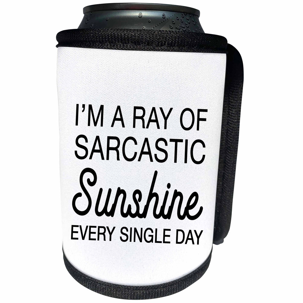 3dRose Tory Anne Collections Quotes - Im A Ray Of Sarcastic Sunshine Every Single Day - Can Cooler Bottle Wrap (cc_288571)