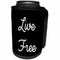 3dRose Tory Anne Collections Quotes - Live Free - Can Cooler Bottle Wrap (cc_288603)