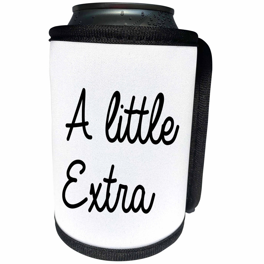 3dRose Tory Anne Collections Quotes - A Little Extra - Can Cooler Bottle Wrap (cc_288762)