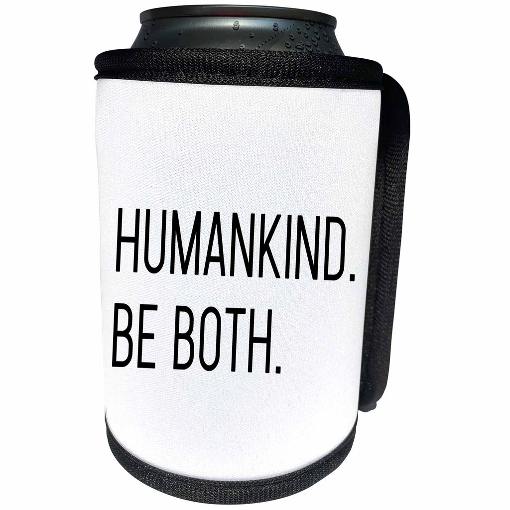 3dRose Tory Anne Collections Quotes - Human Kind Be Both - Can Cooler Bottle Wrap (cc_288765)