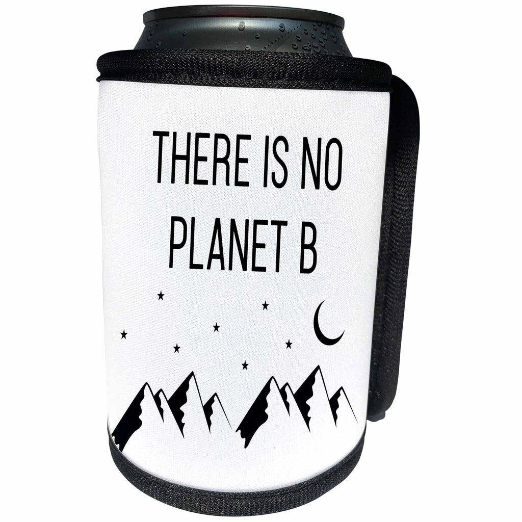 3dRose Tory Anne Collections Quotes - There Is No Planet B - Can Cooler Bottle Wrap (cc_288767)