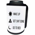 3dRose Tory Anne Collections Quotes - Wake Up Get Shit Done Go To Bed - Can Cooler Bottle Wrap (cc_288773)