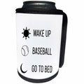 3dRose Tory Anne Collections Quotes - Wake Up Baseball Go To Bed - Can Cooler Bottle Wrap (cc_288780)