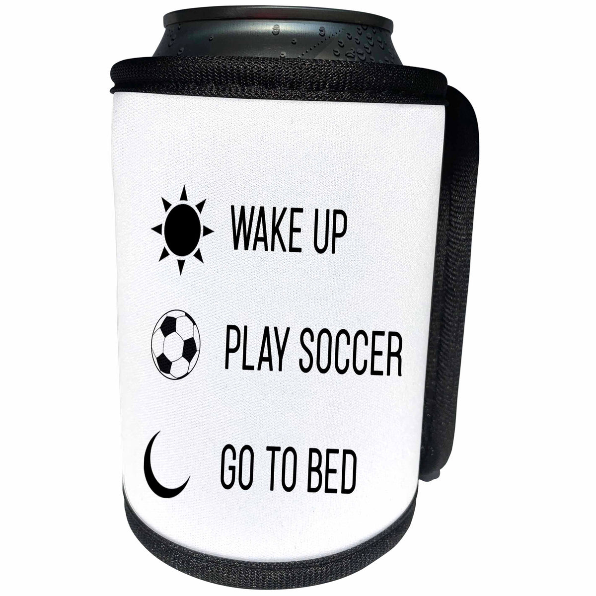 3dRose Tory Anne Collections Quotes - Wake Up Play Soccer Go To Bed - Can Cooler Bottle Wrap (cc_288781)