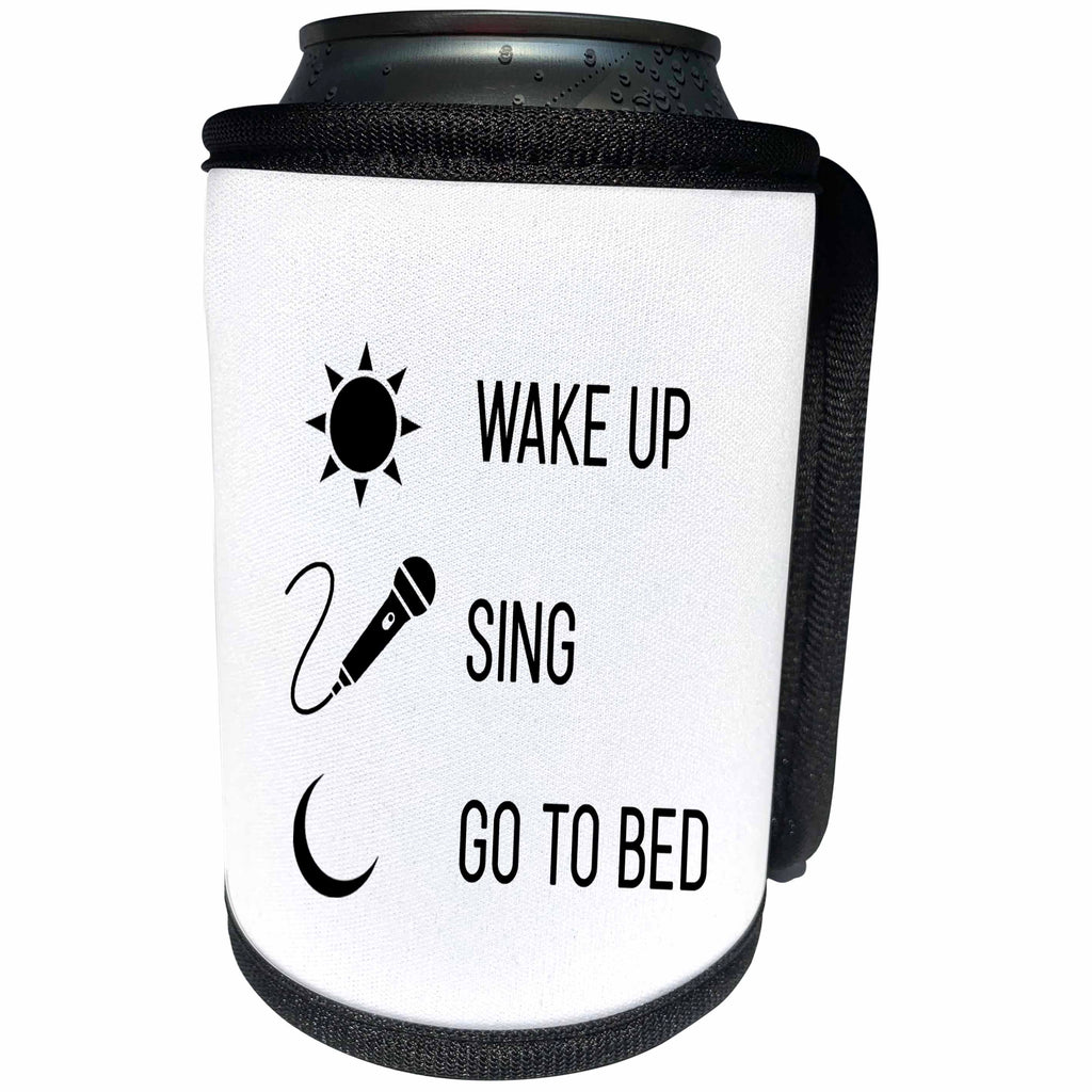 3dRose Tory Anne Collections Quotes - Wake Up Sing Go To Bed - Can Cooler Bottle Wrap (cc_288791)
