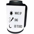 3dRose Tory Anne Collections Quotes - Wake Up Sing Go To Bed - Can Cooler Bottle Wrap (cc_288791)