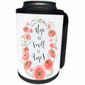 3dRose Anis Illustration-Quote - Stop and smell the roses quote with flowers - Can Cooler Bottle Wrap (cc_289179)