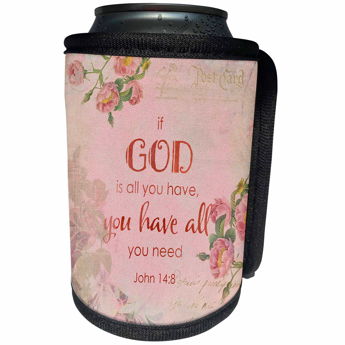 3dRose Andrea Haase Inspirational Typography - Pink Christian Quote Typography If God Is All You Have You Have All - Can Cooler Bottle Wrap (cc_289418)