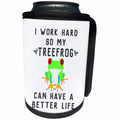 3dRose Janna Salak Designs Text Art - I Work Hard So My Treefrog Can Have A Better Life - Can Cooler Bottle Wrap (cc_289659)