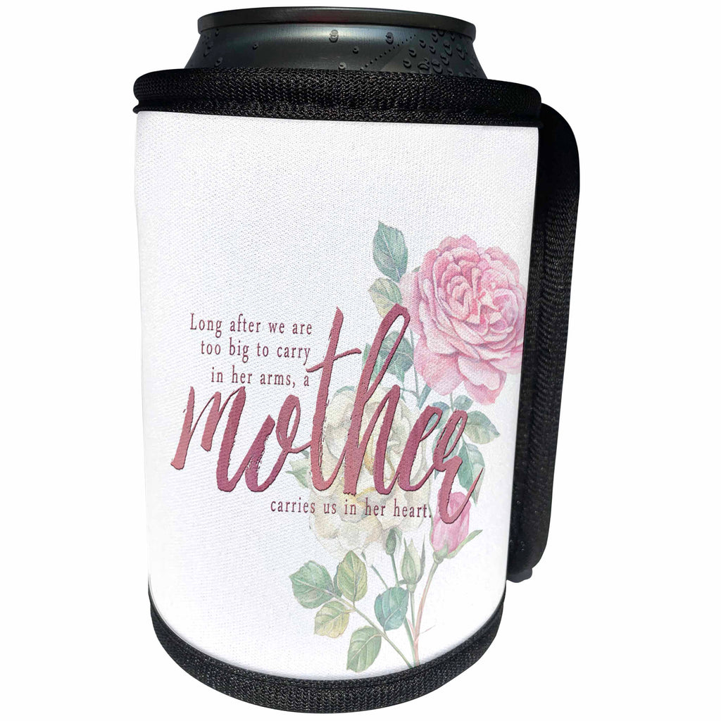 3dRose Uta Naumann Sayings and Typography - Mothers Day Pink Typography Roses Illustration - Carries Us in Heart - Can Cooler Bottle Wrap (cc_289833)