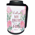 3dRose Uta Naumann Sayings and Typography - Watercolor Pink Roses and Bible Typography - I Will Put Him My Trust - Can Cooler Bottle Wrap (cc_289869)