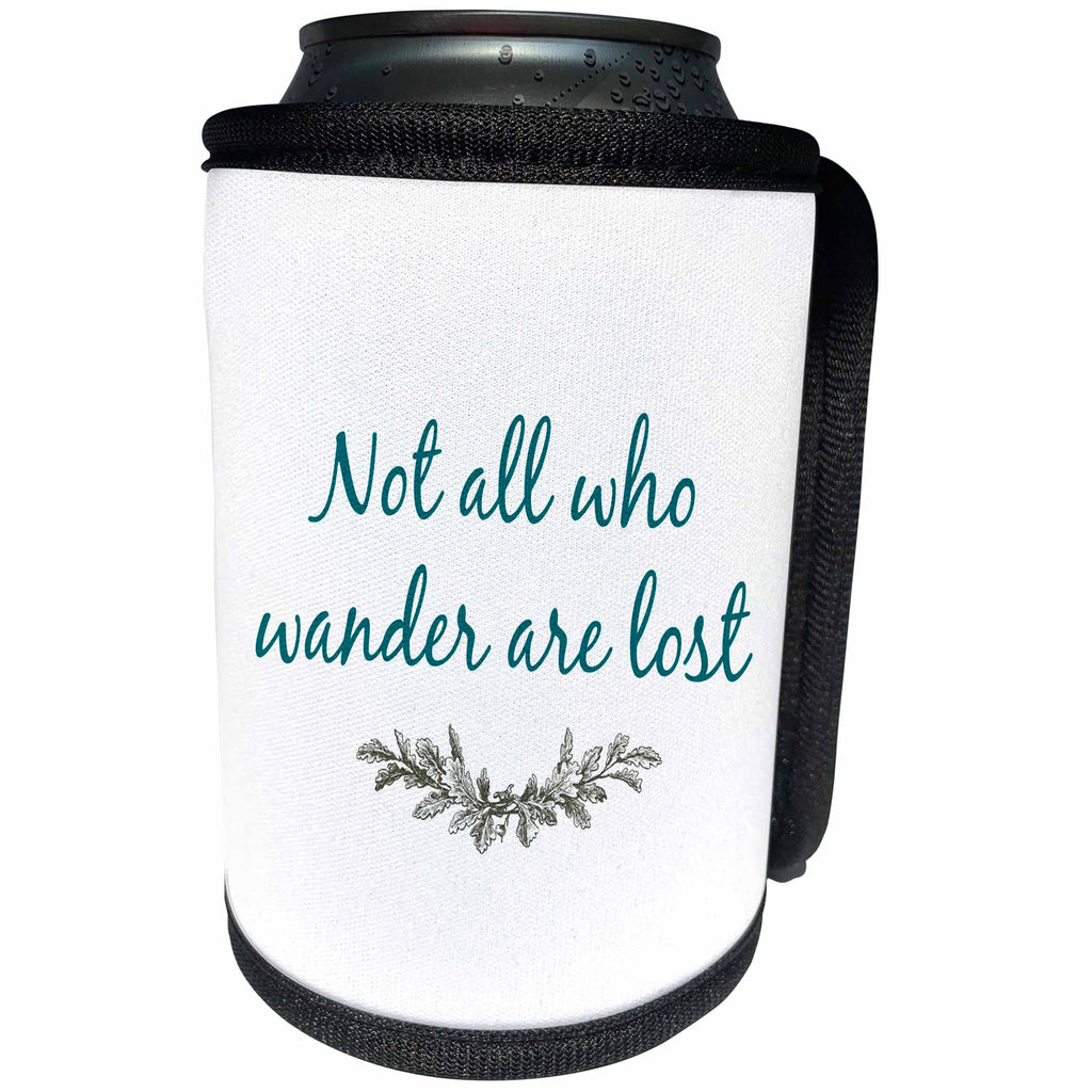 3dRose 3DRose Gabriella B - Quote - Image of Not All Who Wander Are Lost Quote - Can Cooler Bottle Wrap (cc_291206)