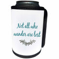 3dRose 3DRose Gabriella B - Quote - Image of Not All Who Wander Are Lost Quote - Can Cooler Bottle Wrap (cc_291206)