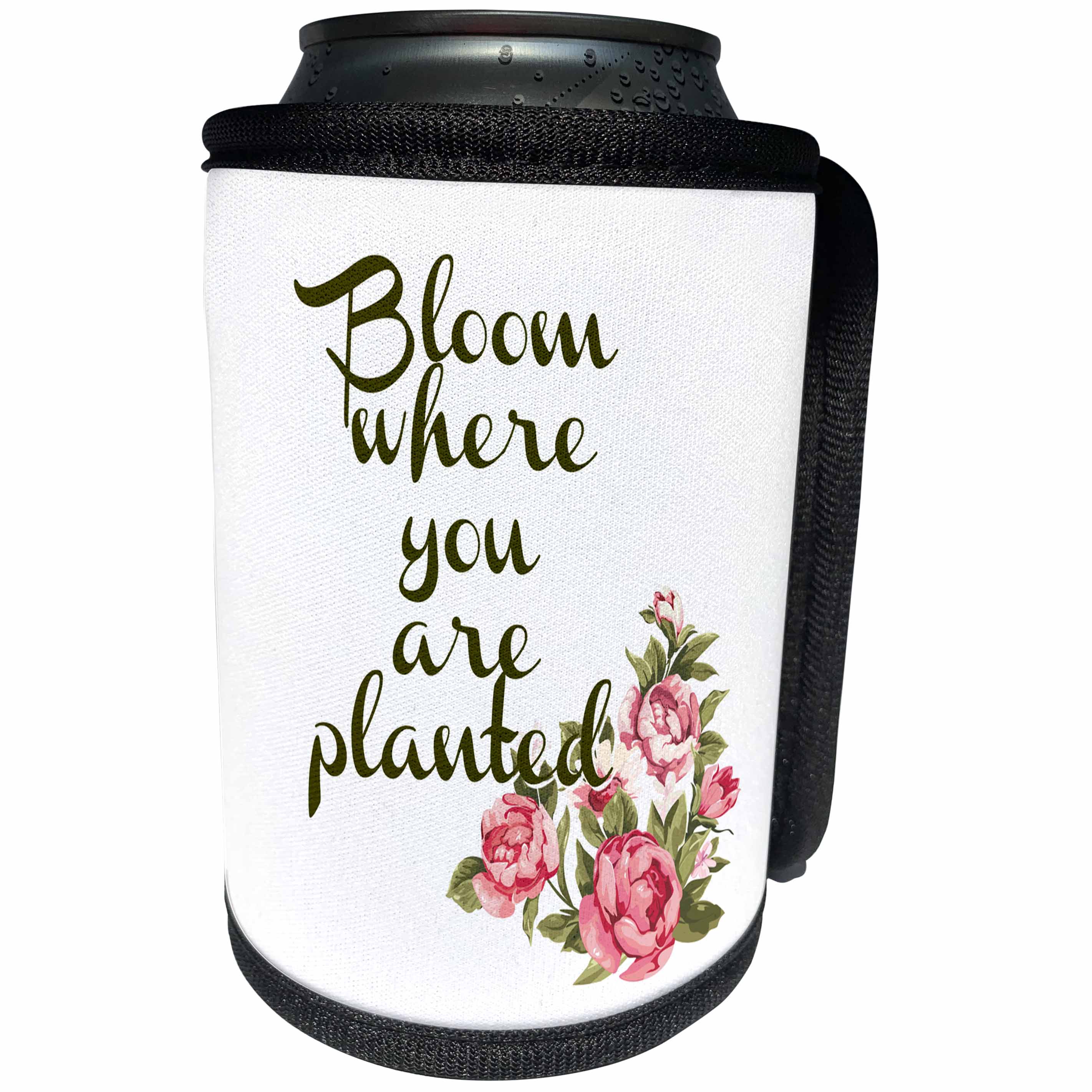 3dRose 3DRose Gabriella B - Quote - Image of Bloom Where You Are Planted Quote with Flowers - Can Cooler Bottle Wrap (cc_291209)