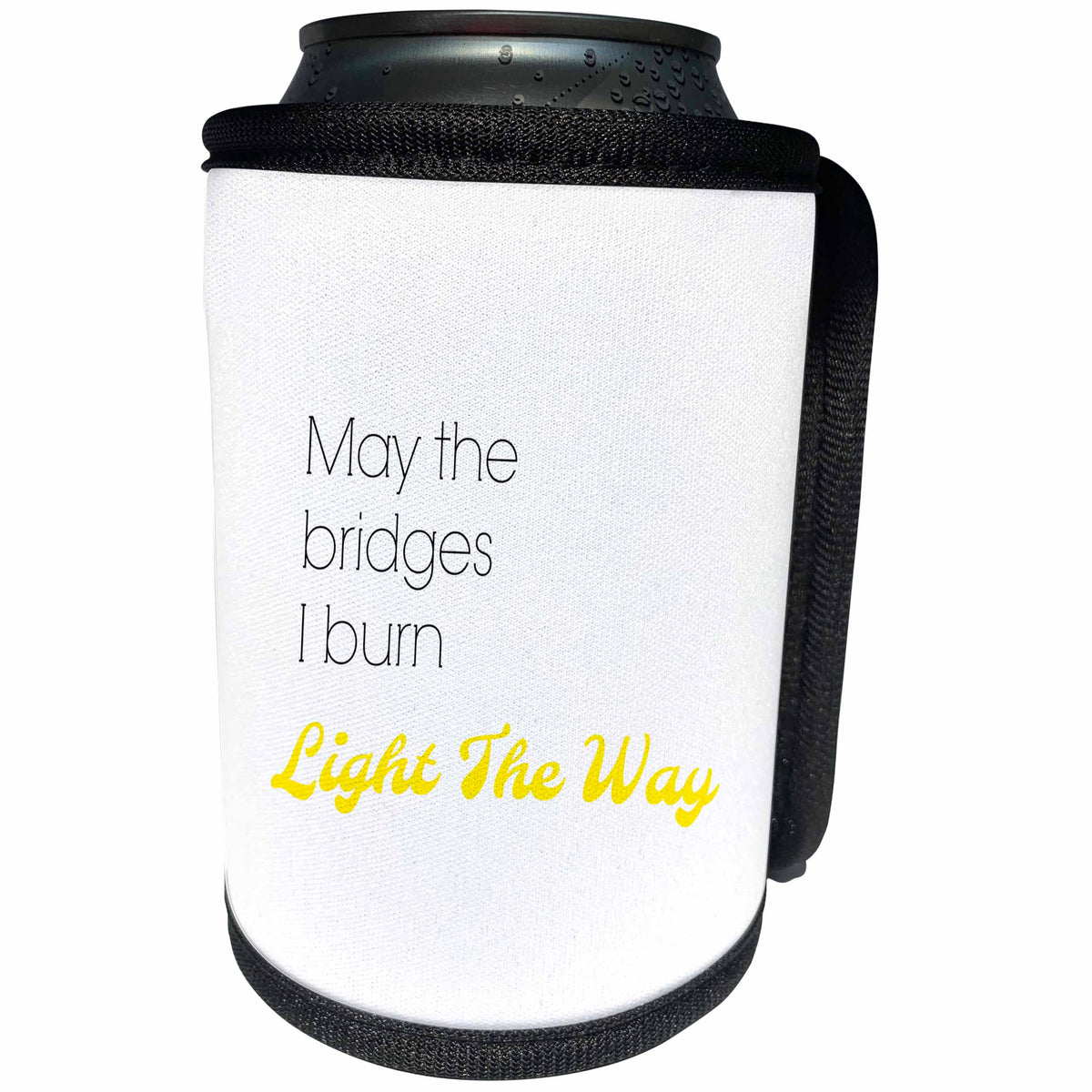 3dRose 3DRose Gabriella B - Quote - Image of May the Bridges I Burn Light the Way Quote - Can Cooler Bottle Wrap (cc_291216)
