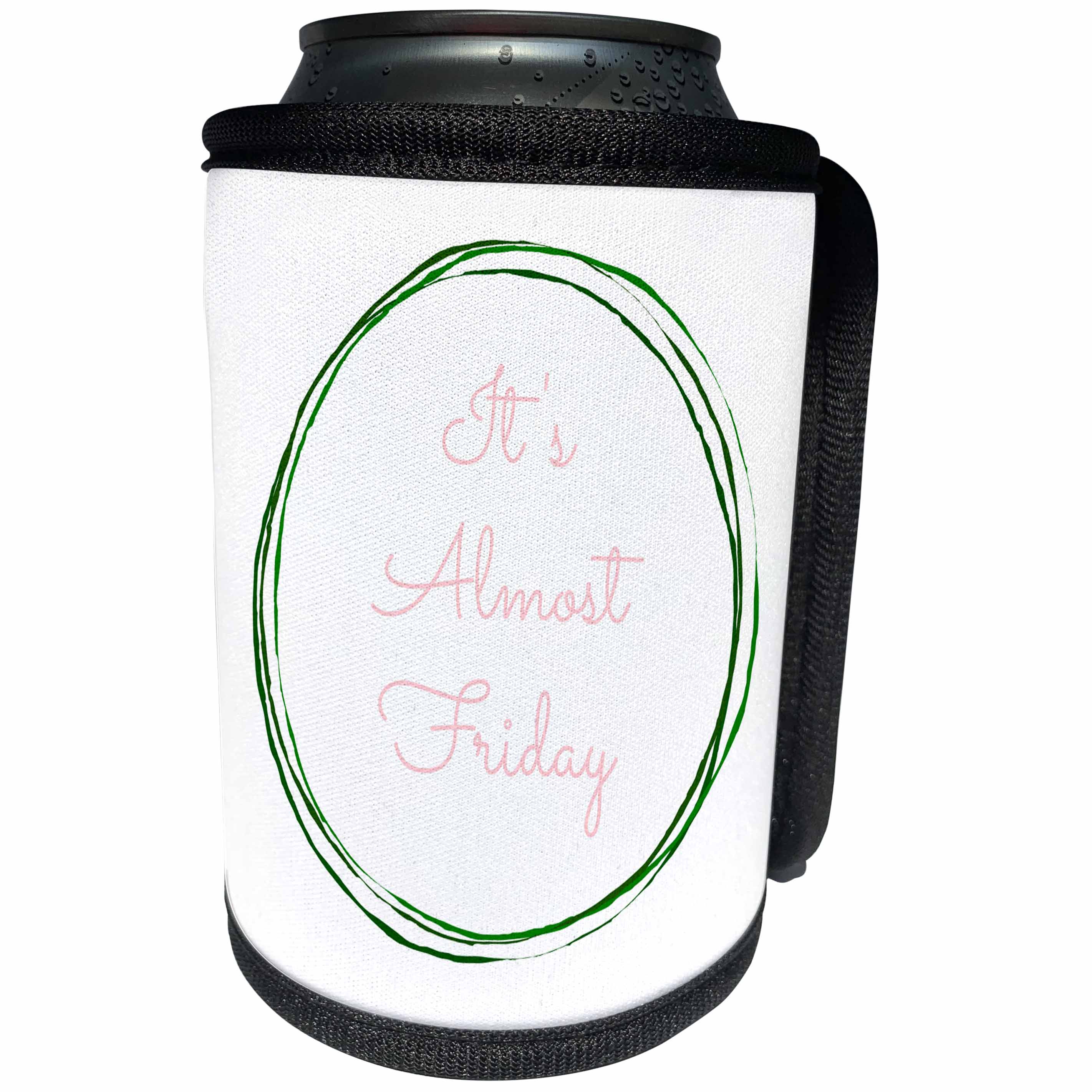 3dRose 3DRose Gabriella B - Quote - Image of Its Almost Friday Quote - Can Cooler Bottle Wrap (cc_291223)