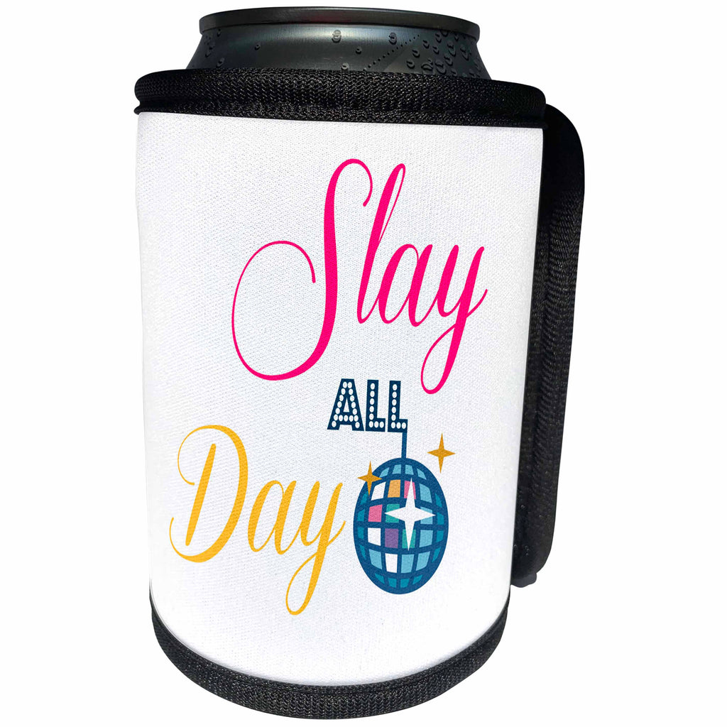 3dRose 3DRose Gabriella B - Quote - Image of Slay all Day Quote - Can Cooler Bottle Wrap (cc_291240)