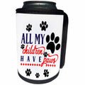 3dRose AMansMall Animal Typography - All My Children Have Paws, Paw Prints, Pet Lover, 3drsmm - Can Cooler Bottle Wrap (cc_291767)
