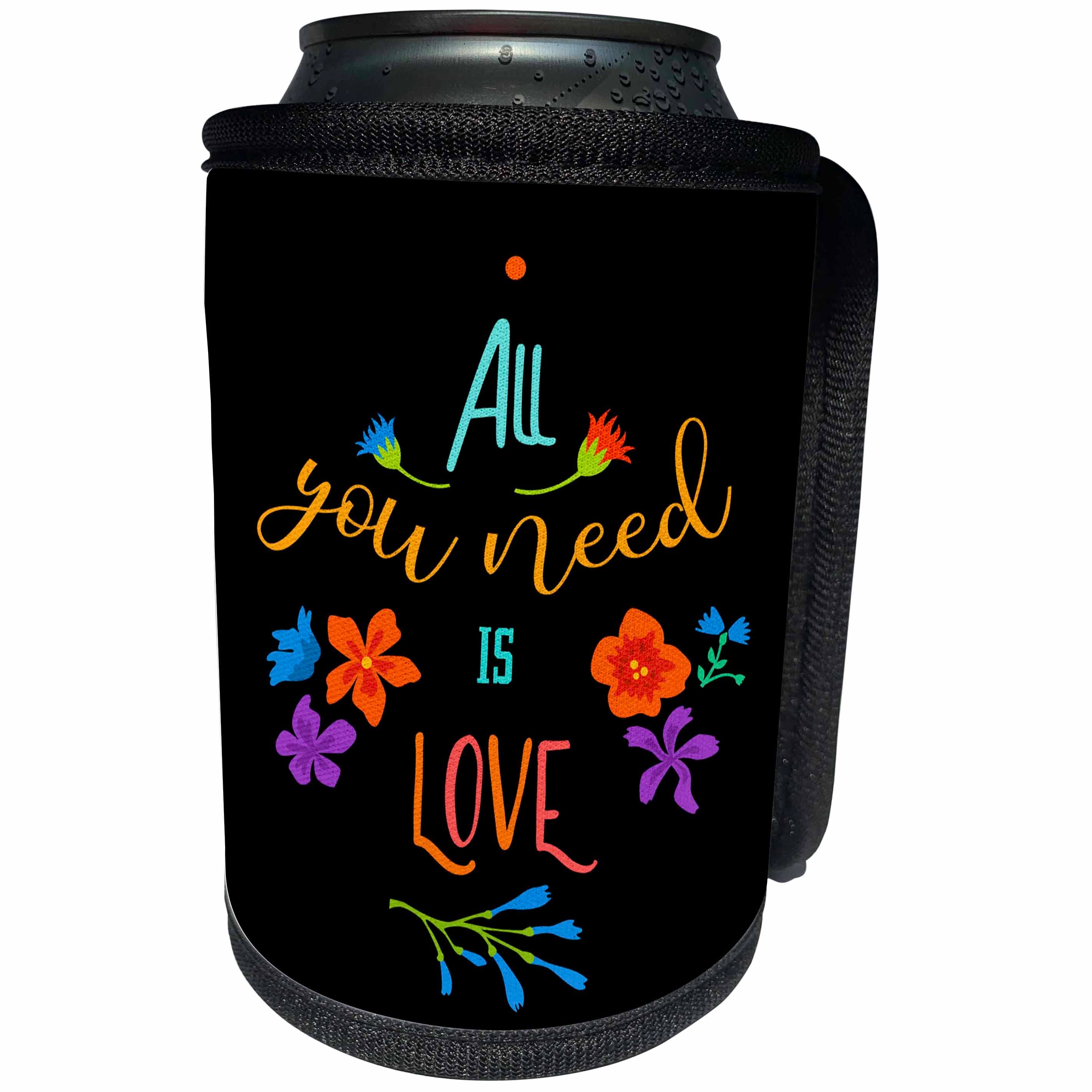 3dRose AMansMall Inspirational Typography - All You Need Is Love, Neon Words and Flowers Image, 3drsmm - Can Cooler Bottle Wrap (cc_291782)