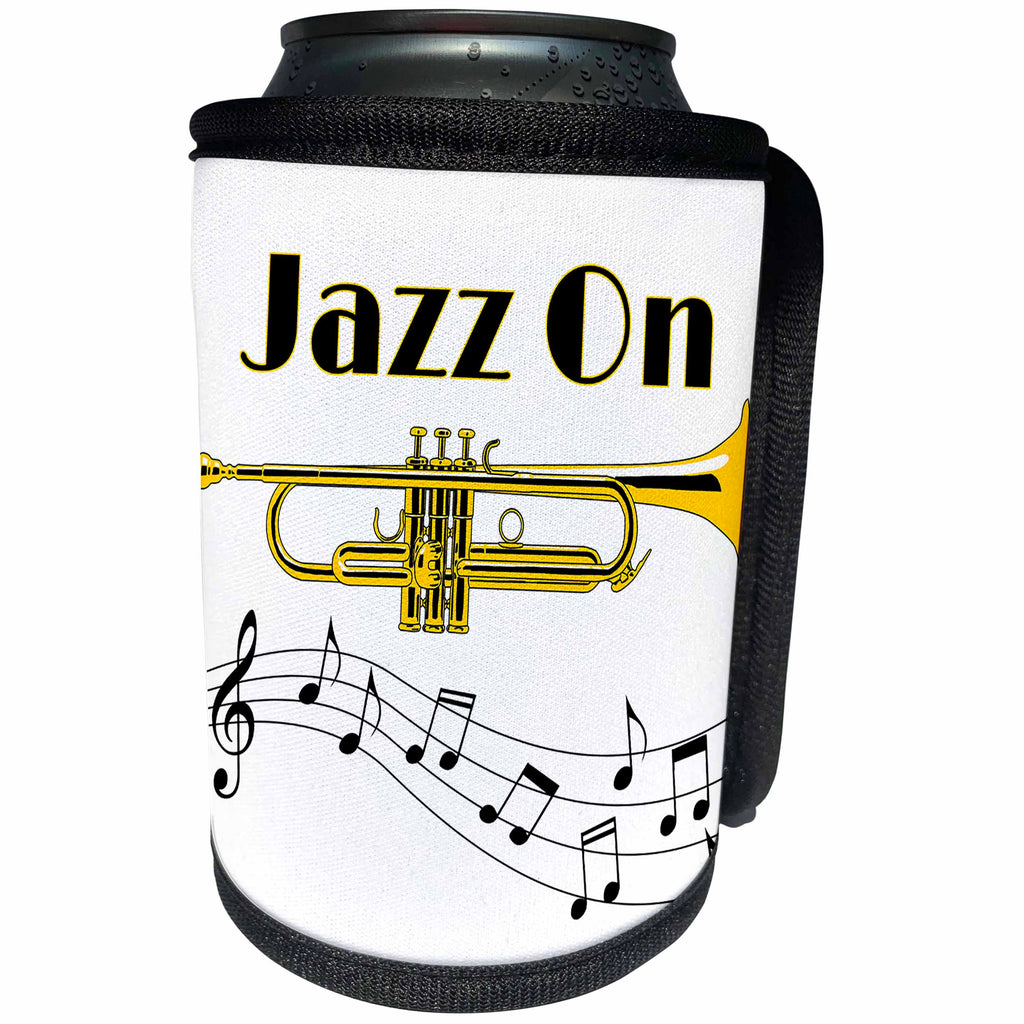 3dRose MacDonald Creative Studios – Musician - Jazz On for any brass or trumpet player in the jazz band. - Can Cooler Bottle Wrap (cc_291880)