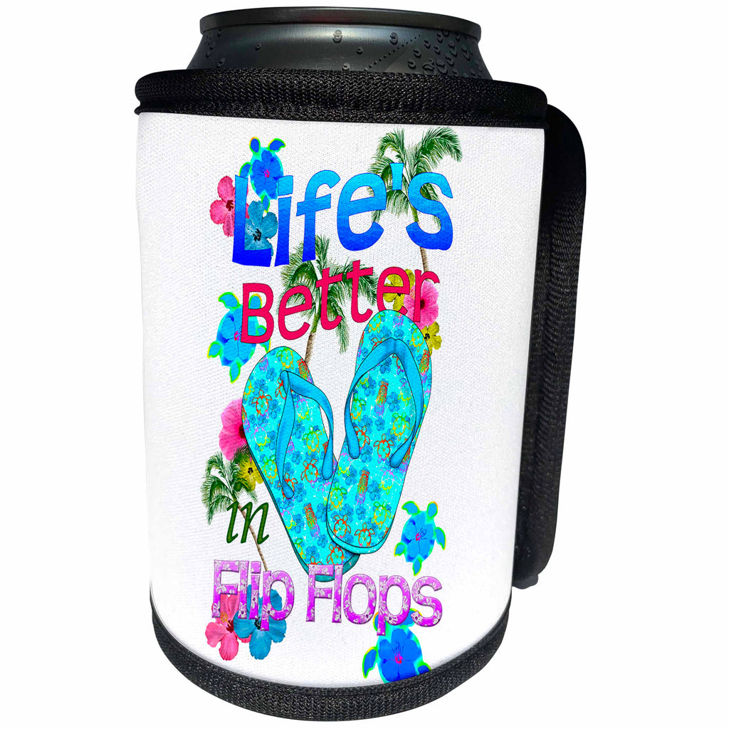 3dRose MacDonald Creative Studios – Beach - Lifes Better In Flip Flops bright coastal design for any beach lover. - Can Cooler Bottle Wrap (cc_291885)