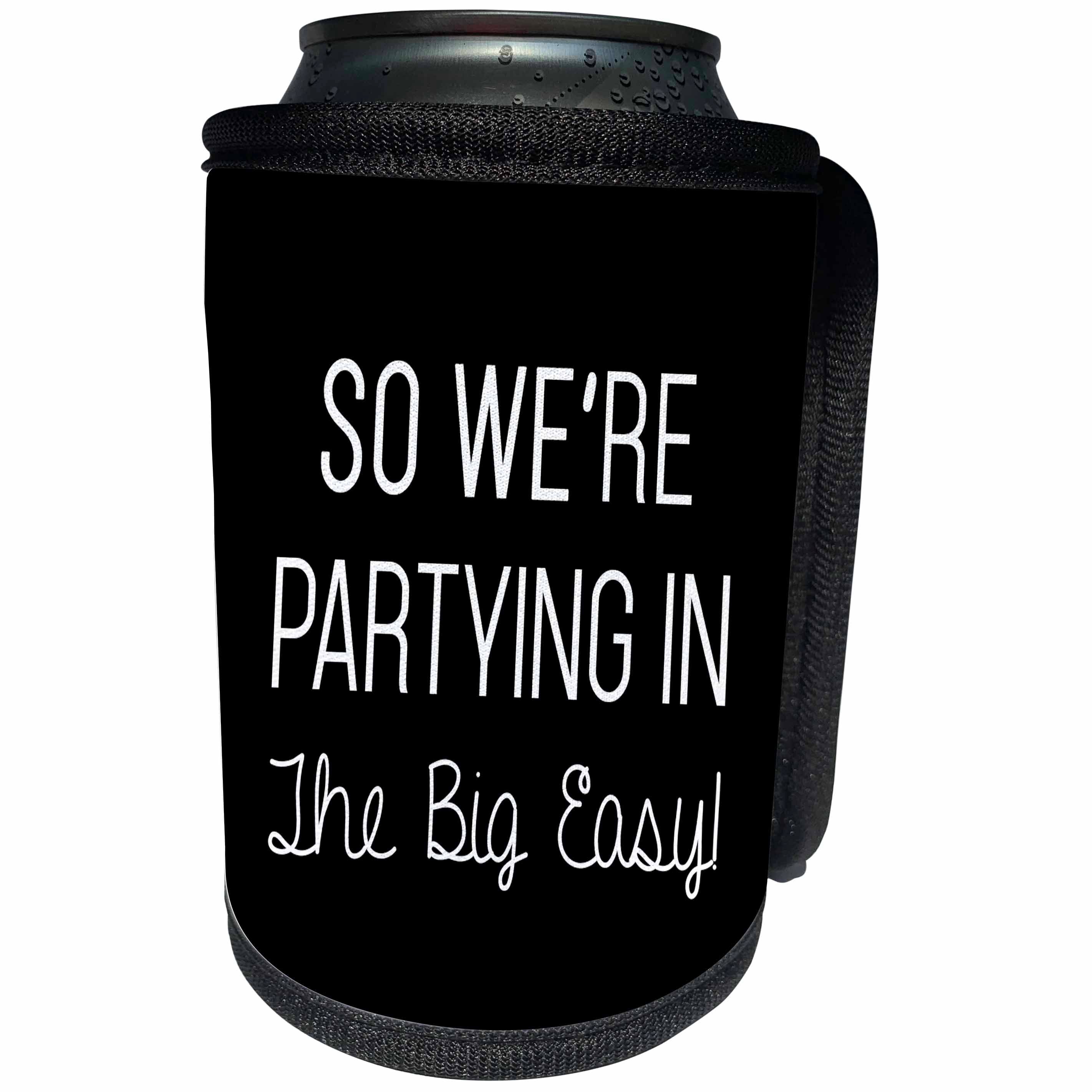 3dRose Tory Anne Collections Quotes - Bachelorette Party Bridesmaid T Shirt Tank Top New Orleans Party Big Easy - Can Cooler Bottle Wrap (cc_292517)