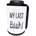 3dRose Tory Anne Collections Quotes - Bachelorette Party Bride T Shirt Tank Top My Last Bash In Nashville - Can Cooler Bottle Wrap (cc_292522)