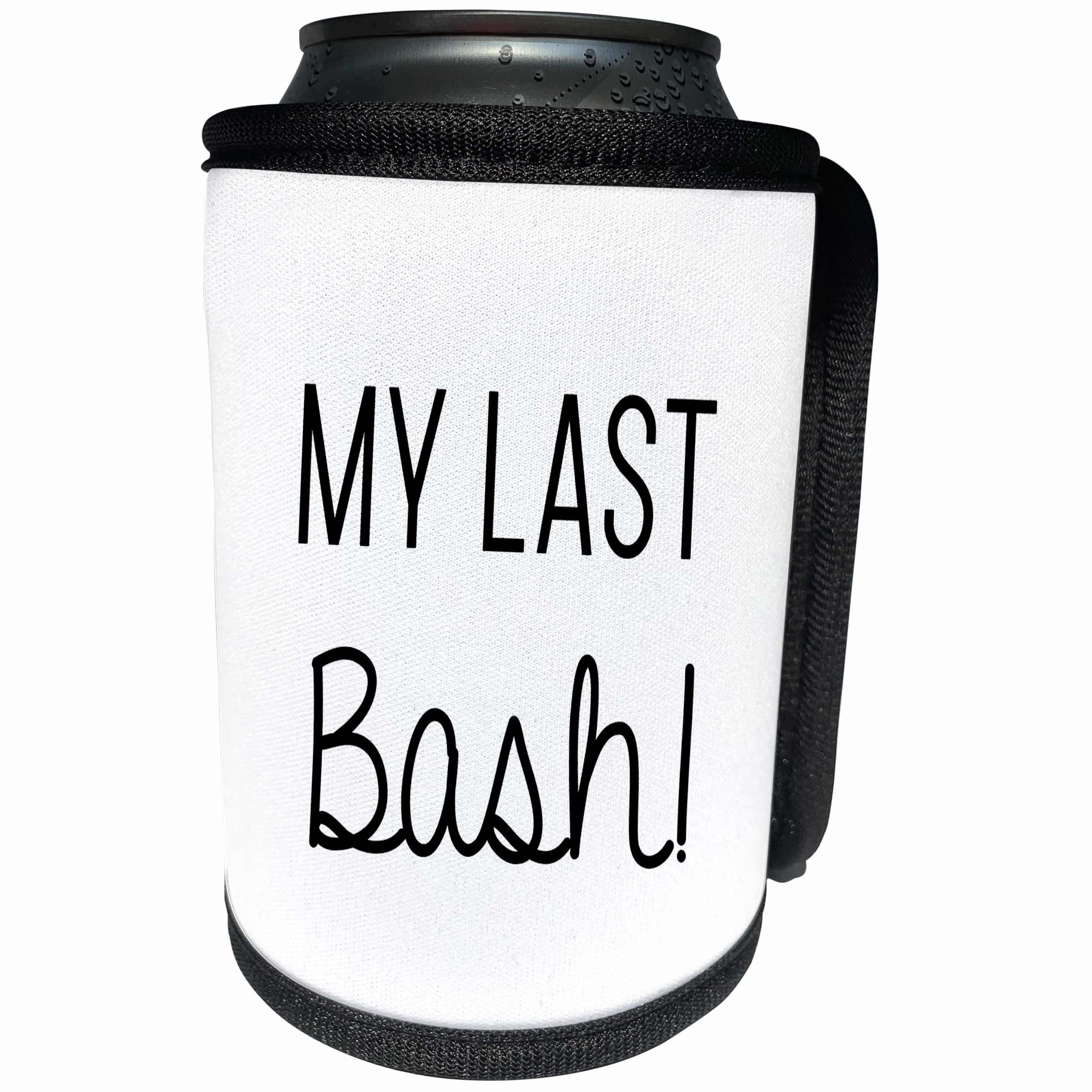 3dRose Tory Anne Collections Quotes - Bachelorette Party Bride T Shirt Tank Top My Last Bash In Nashville - Can Cooler Bottle Wrap (cc_292522)