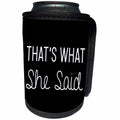 3dRose Tory Anne Collections Quotes - Bachelorette Party Bridesmaid T Shirt Tank Top Thats What She Said - Can Cooler Bottle Wrap (cc_292524)