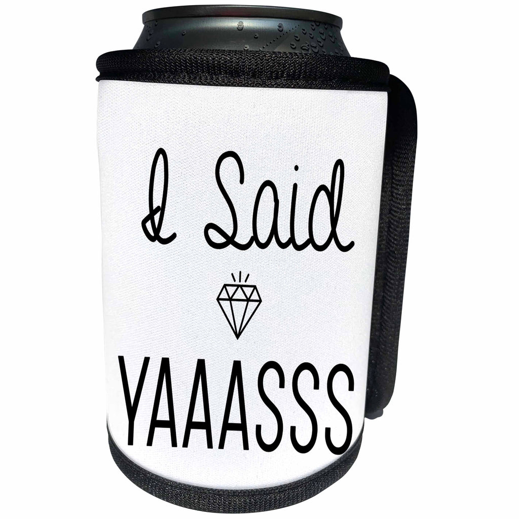 3dRose Tory Anne Collections Quotes - Bachelorette Party Bride T Shirt Tank I Said Yes Diamond - Can Cooler Bottle Wrap (cc_292531)