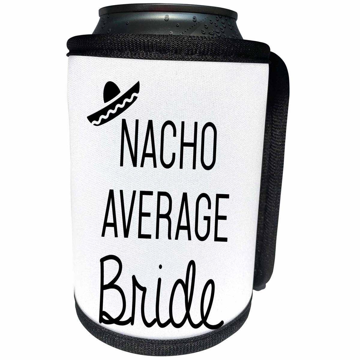 3dRose Tory Anne Collections Quotes - Bachelorette Party Bride T Shirt Tank Top Nacho Average Bride Sombrero Mexico - Can Cooler Bottle Wrap (cc_292532)
