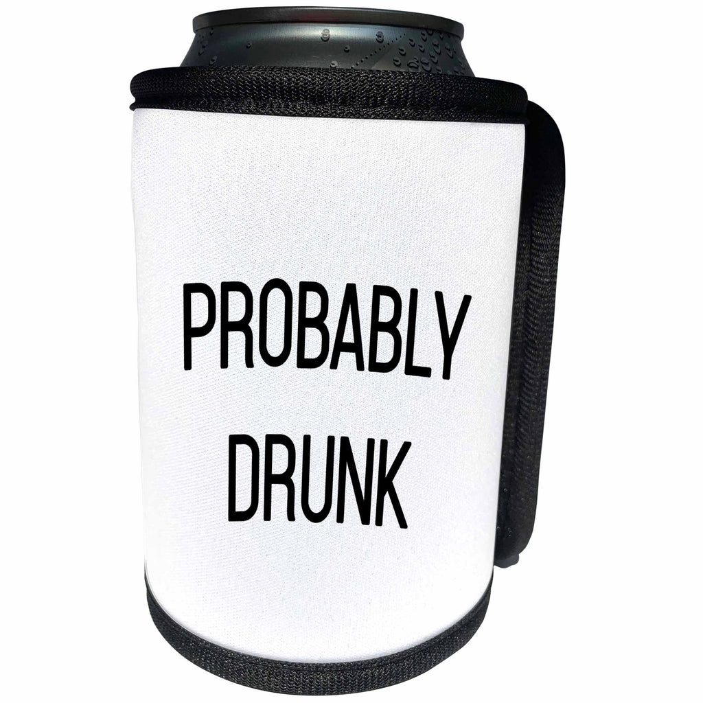 3dRose Tory Anne Collections Quotes - Probably Drunk - Can Cooler Bottle Wrap (cc_292557)