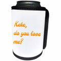 3dRose 3DRose Gabriella B - Quote - Image of Keke Do You Love Me Quote - Can Cooler Bottle Wrap (cc_292839)