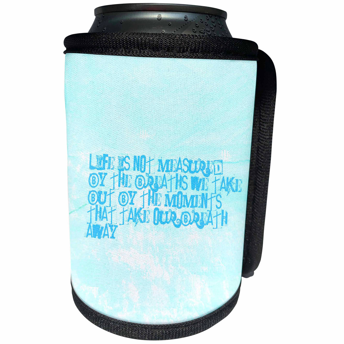 3dRose Patricia Sanders Inspirations - Life is Not Measured Inspirational Quote Motivational - Can Cooler Bottle Wrap (cc_29385)