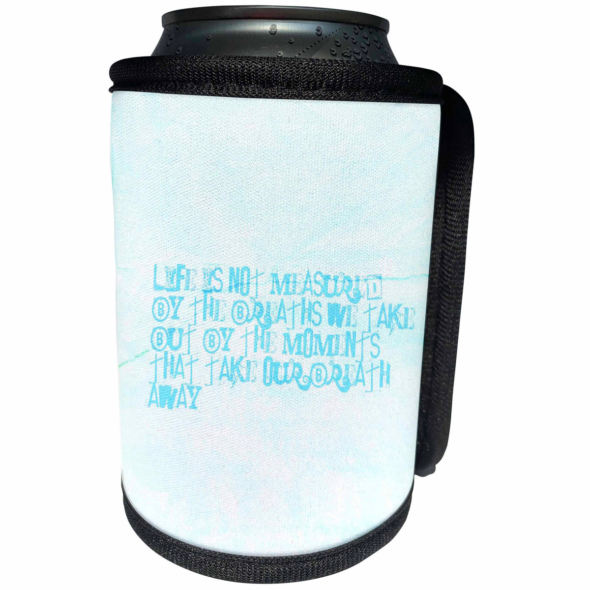 3dRose Patricia Sanders Inspirations - Aqua Inspirational Life Quote Motivational Words - Can Cooler Bottle Wrap (cc_29386)