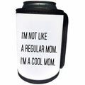 3dRose Tory Anne Collections Quotes - Im Not Like A Regular Mom Im A Cool Mom - Can Cooler Bottle Wrap (cc_294303)