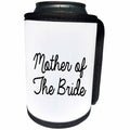 3dRose Tory Anne Collections Quotes - Mother Of The Bride - Can Cooler Bottle Wrap (cc_294316)