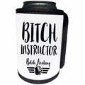 3dRose Can Cooler Bottle Wrap - Russ Billington Designs - Bitch Instructor Funny Typography Design in Black on White