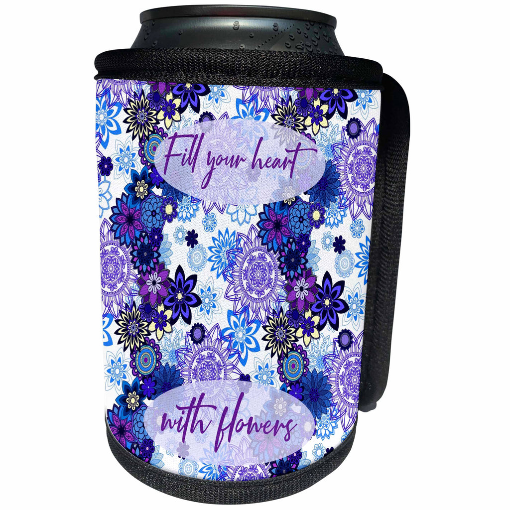 3dRose Alexis Design - Inspirational - Fill your heart with flowers text. Elegant blue flowers. Floral decor - Can Cooler Bottle Wrap (cc_295074)