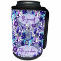 3dRose Alexis Design - Inspirational - Be yourself. Follow your dream. Impressive blue flowers. Floral decor - Can Cooler Bottle Wrap (cc_295075)