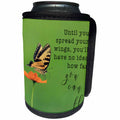 3dRose Stamp City - nature - Until you spread your wings, you will never know how far you can fly. - Can Cooler Bottle Wrap (cc_295298)