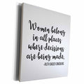 3dRose Women Belong In All Places Where Decisions Are Being... - Museum Grade Canvas Wrap (cw_325184)