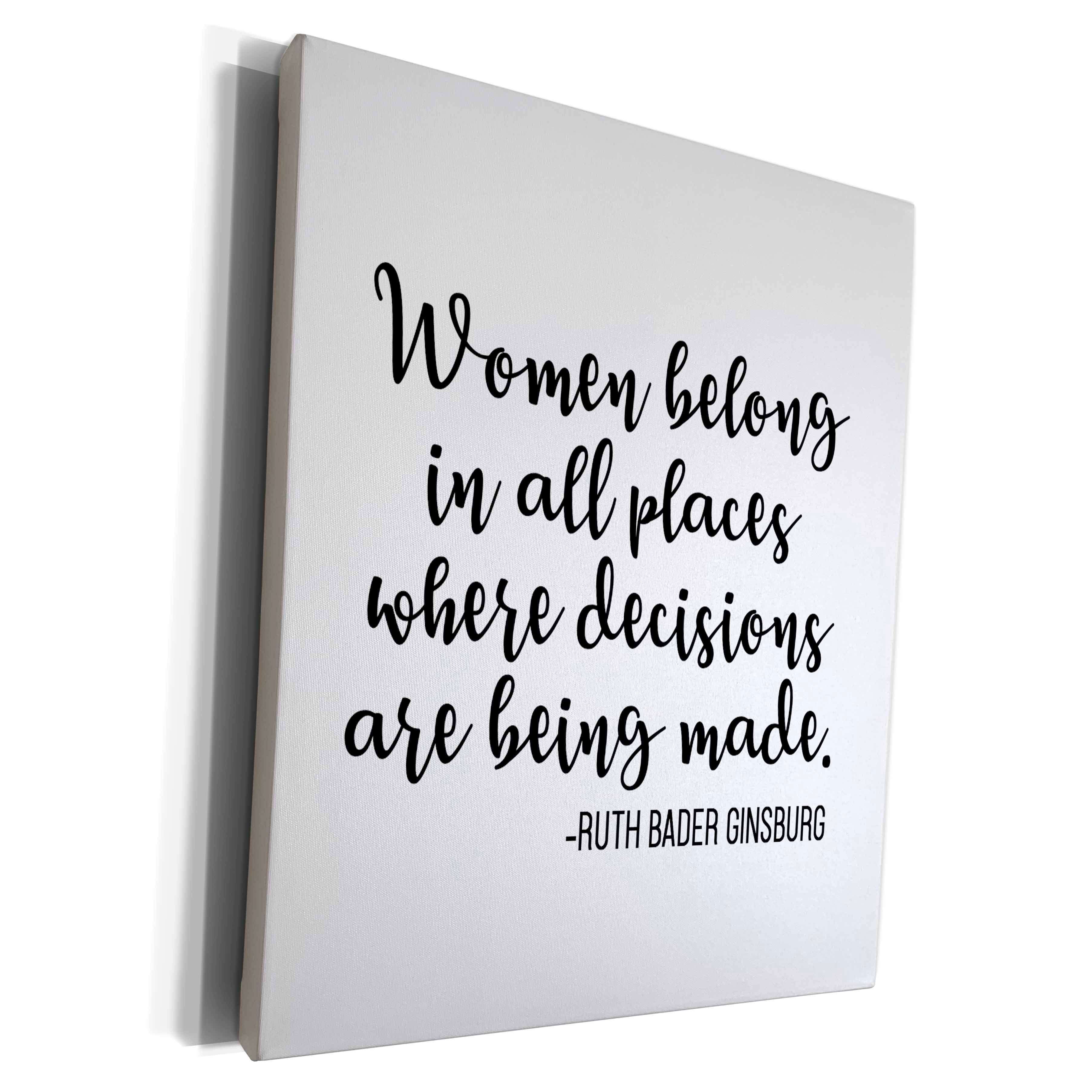 3dRose Women Belong In All Places Where Decisions Are Being... - Museum Grade Canvas Wrap (cw_325184)